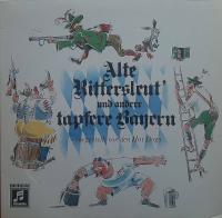 Hot Dogs - Alte Rittersleut und andere tapfere Bayern (LP)