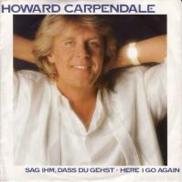 Howard Carpendale - Sag ihm, dass du gehst (Single 1986)