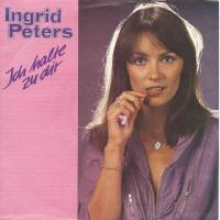 Ingrid Peters - Ich halte zu dir (CBS Vinyl-Single)