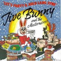 Jive Bunny & The Mastermixers - Let's Party (7