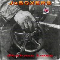 JoBoxers - Jealous Love (7