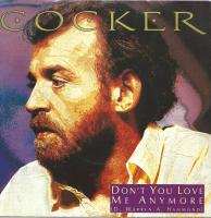Joe Cocker - Don't You Love Me Anymore (7