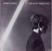 John Foxx - No-One Driving (2 x 7