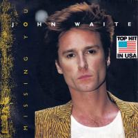 John Waite - Missing You  For Your Love (7