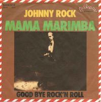 Johnny Rock - Mama Marimba (Vinyl-Single Germany 1977)