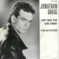 Jonathan Gregg - I Don't Want To Be Alone Tonight (7