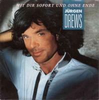 Jürgen Drews - Mit dir sofort und ohne Ende (Single 1989)