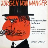 Jürgen von Manger - Der Schwiegermutter Mörder (LP)