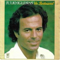 Julio Iglesias - Un Sentimental (CBS Vinyl-Single)