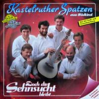 Kastelruther Spatzen - Doch die Sehnsucht bleibt... (LP)