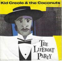 Kid Creole & The Coconuts - The Lifeboat Party (7