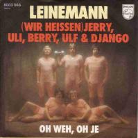 Leinemann - Wir heissen Jerry, Uli, Berry, Ulf, Django