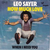 Leo Sayer - How Much Love (7