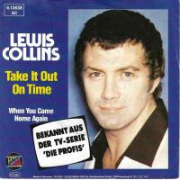 Lewis Collins - Take It Out On Time (Vinyl-Single)