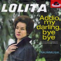 Lolita - Addio, my darling, bye bye (Vinyl-Single)