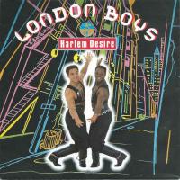 London Boys - Harlem Desire (Vinyl-Single Germany)