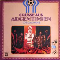 Los Calchakis - Grüsse aus Argentinien (Ariona Vinyl-LP)