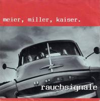 Meier, Miller, Kaiser - Rauchsignale (7