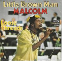 Malcolm - Little Brown Man (7