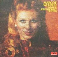 Margot Werner - Und für jeden kommt der Tag (Polydor LP)