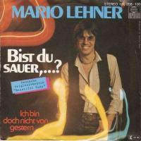 Mario Lehner - Bist du sauer (Single Germany 1979)