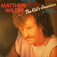 Matthew Wilder - The Kid's American (Maxi-Single 1983)