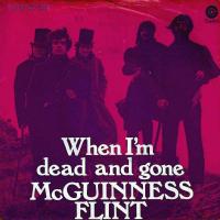 McGuiness Flint - When Im Dead And Gone (7