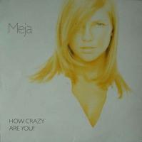 Meja - How Crazy Are You? (Maxi-Single 1997)