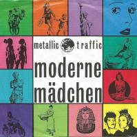 Metallic Traffic - Moderne Mädchen (Vinyl-Single 1990)