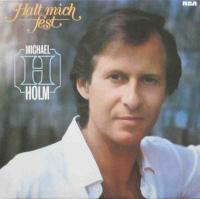 Michael Holm - Halt mich fest (RCA Vinyl-LP Germany 1980)