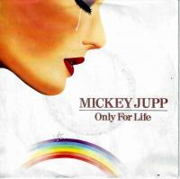 Mickey Jupp - Only For Life (Vinyl-Single Germany)