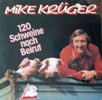 Mike Krüger - 120 Schweine nach Beirut (Vinyl-LP Germany)