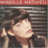 Mireille Mathieu - Ich schau in deine Augen (Single)