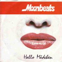 Moonbeats - Hallo Mädchen (Koch Vinyl-Single Austria)