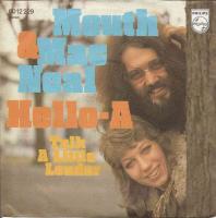 Mouth & MacNeal - Hello-A (Vinyl-Single Germany 1972)