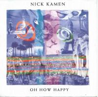 Nick Kamen - Oh How Happy (WEA Vinyl-Single Germany)