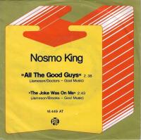 Nosmo King - All The Good Guys (7