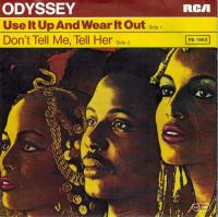 Odyssey - Use It Up And Wear It Out (7