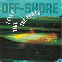 Off-Shore - I Can't Take The Power (7