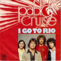 Pablo Cruise - I Go To Rio (7