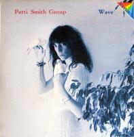 Patti Smith Group - Wave (Arista-Prisma Vinyl-LP Italy)