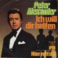 Peter Alexander - Ich will dir helfen (Ariola Single)