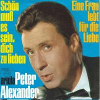 Peter Alexander - Schön muss es sein, dich zu lieben