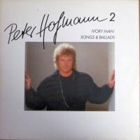 Peter Hofmann - 2: Ivory Man / Songs & Ballads (LP)