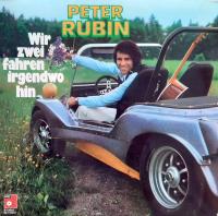 Peter Rubin - Wir zwei fahren irgendwo hin (BASF LP Germany)