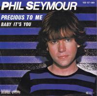 Phil Seymour - Precious To Me (7