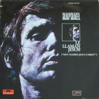 Raphael - Le Llaman Jesus (Polydor Vinyl-LP Germany 1973)