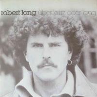 Robert Long - Über kurz oder lang (EMI Vinyl-LP Germany)