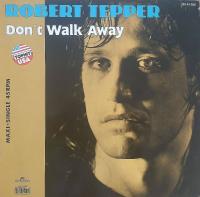 Robert Tepper - Don't Walk Away (12