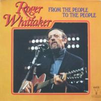 Roger Whittaker - From The People To The People (Aves LP)